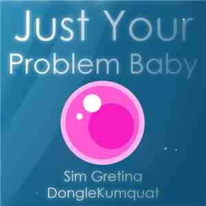 Sim Gretina - Just Your Problem Baby album