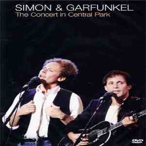 Simon & Garfunkel - The Concert In Central Park album
