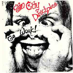 Sin City Disciples - Go Work! album