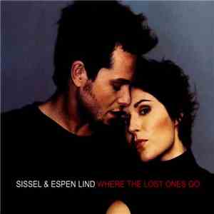 Sissel & Espen Lind - Where The Lost Ones Go album
