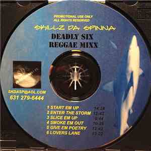 Skillz Da Spinna - Deadly Six Reggae Mix album