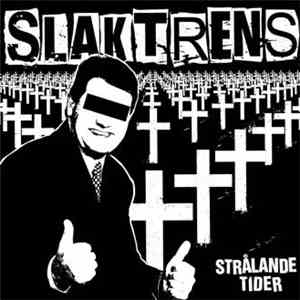 Slaktrens - Strålande Tider album