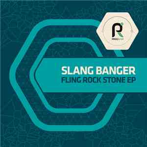 Slang Banger - Fling Rock Stone EP album