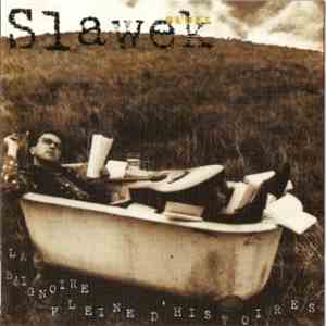 Slawek - La Baignoire Pleine D'Histoires album