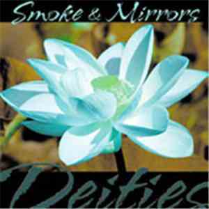 Smoke & Mirrors  - Deities album