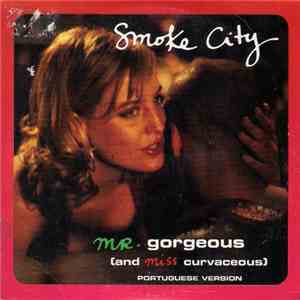 Smoke City - Mr Gorgeous (And Miss Curvaceous) Portuguese Version album