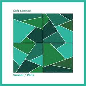 Soft Science - Sooner / Paris album