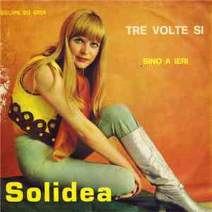 Solidea - Tre Volte Sì / Sino A Ieri album
