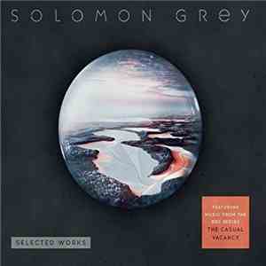 Solomon Grey - Selected Works featuring music from the BBC series The Casual Vacancy album