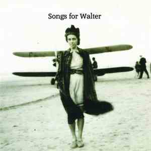 Songs For Walter - Meet Me At The Empire album