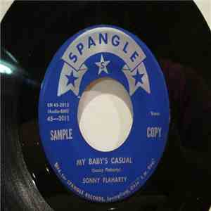 Sonny Flaharty - My Baby's Casual / Our Love Is Real album