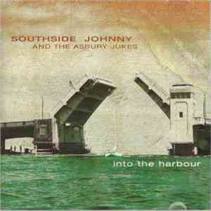 Southside Johnny And The Asbury Jukes - Into The Harbour album
