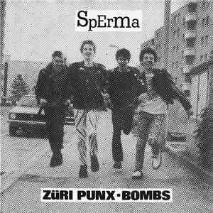 Sperma - Züri Punx / Bombs album