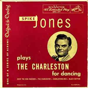Spike Jones And His City Slickers - Spike Jones Plays The Charleston For Dancing album