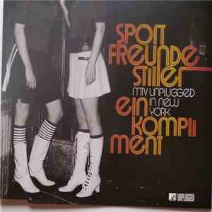Sportfreunde Stiller - Ein Kompliment - MTV Unplugged In New York album