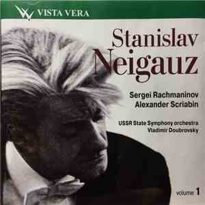 Stanislav Neigauz, Sergei Rachmaninov, Alexander Scriabin, USSR State Symphony Orchestra, Vladimir Doubrovsky - Volume 1 album