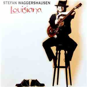 Stefan Waggershausen - Louisiana album