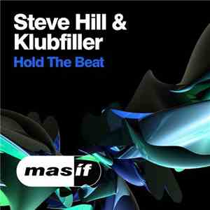 Steve Hill & Klubfiller - Hold The Beat album