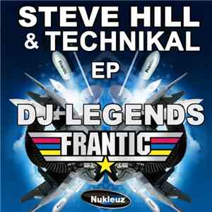 Steve Hill vs Technikal - Steve Hill & Technikal EP album