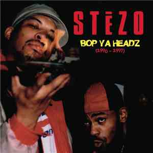 Stezo - Bop Ya Headz (1990-1997) album