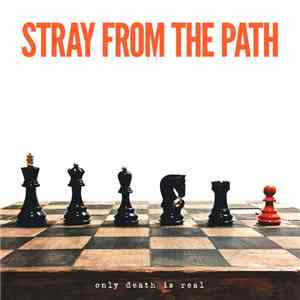 Stray From The Path - Only Death Is Real album