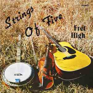 Strings Of Five - Fret High album