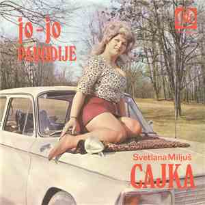 Svetlana Miljuš Cajka - Jo - Jo Parodije album