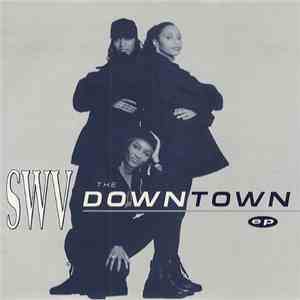 SWV - The Downtown EP album