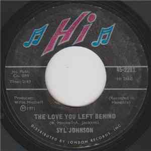 Syl Johnson - The Love You Left Behind / Anyone But You album