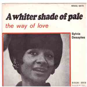 Sylvia Desayles - A Whiter Shade Of Pale / The Way Of Love album