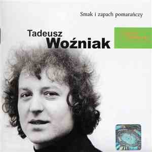 Tadeusz Woźniak - Smak I Zapach Pomarańczy album
