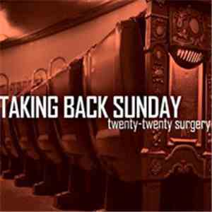 Taking Back Sunday - Twenty-Twenty Surgery album