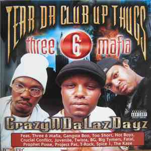 Tear Da Club Up Thugs Of Three 6 Mafia - CrazyNDaLazDayz album