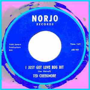 Ted Creekmore - I Just Got Love Bug Bit album