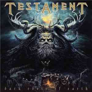 Testament  - Dark Roots Of Earth album