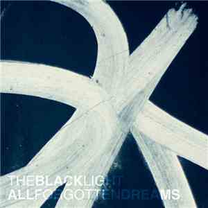 The Black Light - All Forgotten Dreams album