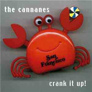 The Cannanes - Crank It Up! album