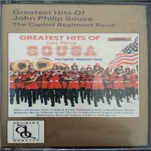 The Capitol Regiment Band - Greatest Hits Of John Philip Sousa album