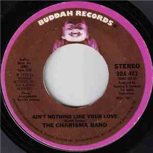 The Charisma Band - Ain’t Nothing Like Your Love / Charisma Road album