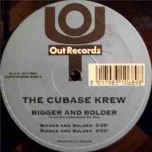 The Cubase Krew - Bigger And Bolder album