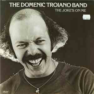 The Domenic Troiano Band - The Joke's On Me album