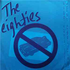 The Eighties - No Cruising In An Era Of Limits album
