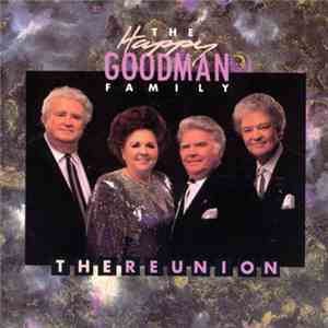 The Happy Goodman Family - The Reunion album