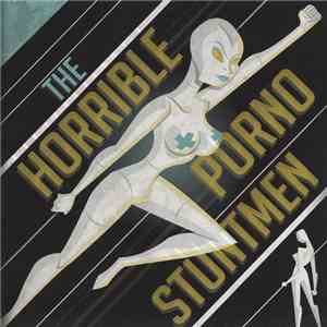 The Horrible Porno Stuntmen - The Horrible Porno Stuntmen album