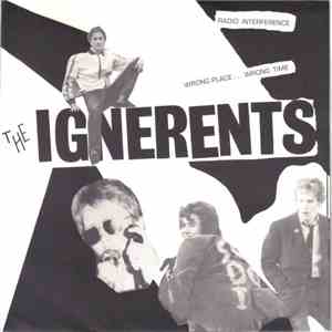The Ignerents - Radio Interference / Wrong Place... Wrong Time album