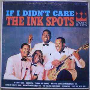The Ink Spots - If I Didn't Care album