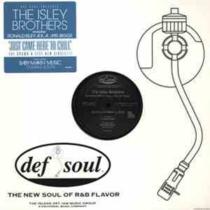 The Isley Brothers - Just Came Here To Chill album