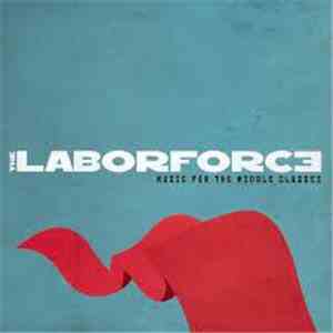 The Laborforce - Music For The Middle Classes album