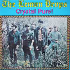 The Lemon Drops - Crystal Pure! album