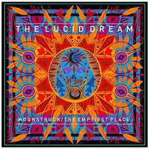 The Lucid Dream  - Moonstruck/The Emptiest Place album